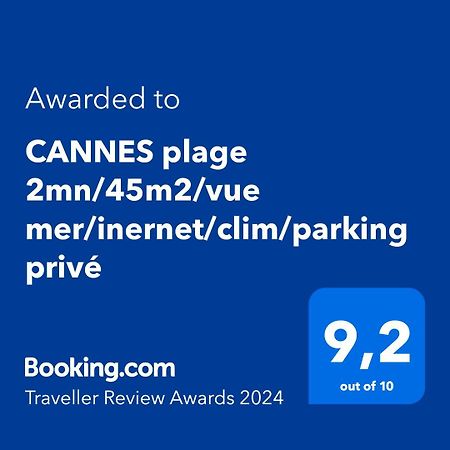 CANNES plage 2mn/45m2/vue mer/inernet/clim/parking privé Eksteriør billede